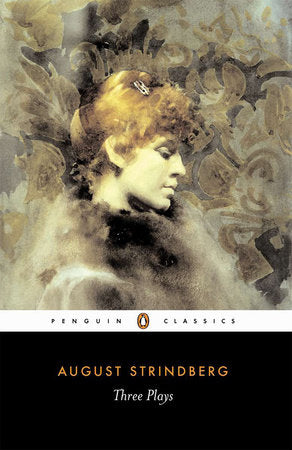 Three Plays Paperback by August Strindberg; Translated with an Introduction by Peter Watts