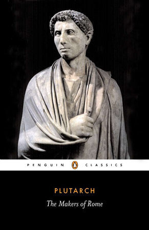 The Makers of Rome Paperback by Plutarch