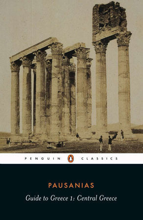 Guide to Greece Paperback by Pausanias; Translated with an Introduction by Peter Levi; Illustrated by John Newberry