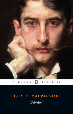 Bel-Ami Paperback by Guy de Maupassant; Translated with an Introduction by Douglas Parmée