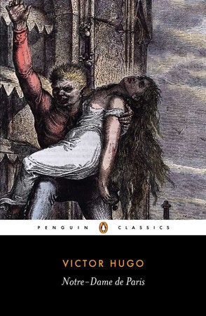 Notre-Dame de Paris Paperback by Victor Hugo; Translated and Edited with an Introduction by John Sturrock