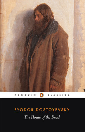 The House of the Dead Paperback by Fyodor Dostoyevsky