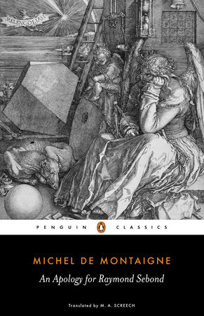 An Apology for Raymond Sebond Paperback by Michel de Montaigne; Translated and Edited with an Introduction and Notes by M. A. Screech