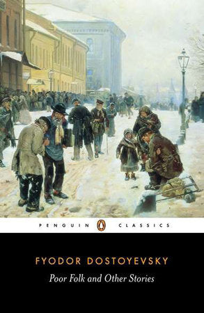 Poor Folk and Other Stories Paperback by Fyodor Dostoyevsky; Translated with an Introduction and Notes by David McDuff