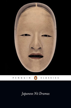 Japanese No Dramas Paperback by Translated with an Introduction and Notes by Royall Tyler