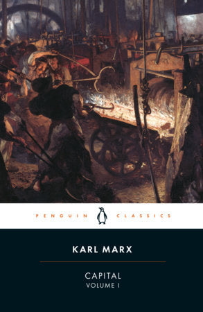 Capital Paperback by Karl Marx; Translated by Ben Fowkes; Introduction by Ernest Mandel
