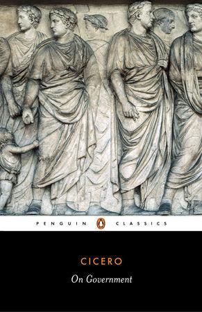 On Government Paperback by Marcus Tullius Cicero; Translated with an Introduction by Michael Grant