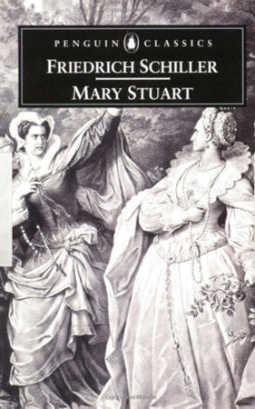 Mary Stuart Paperback by Friedrich Schiller