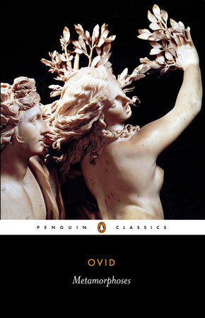 Metamorphoses TR by Ovid; Translated by David Raeburn; Introduction by Denis Feeney