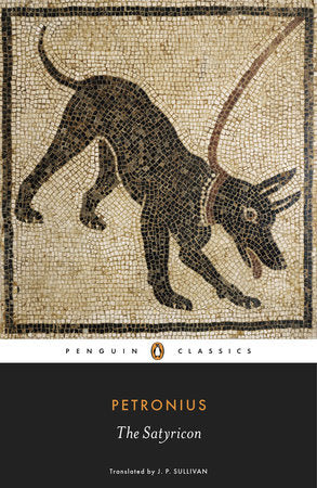 The Satyricon Paperback by Petronius
