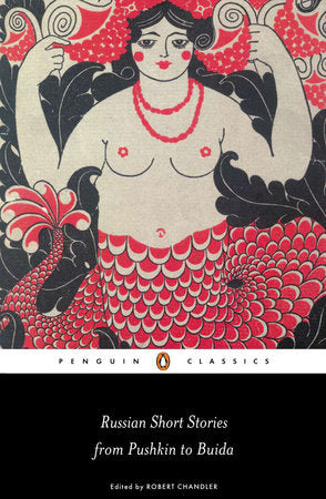 Russian Short Stories from Pushkin to Buida Paperback by Edited and Translated by Robert Chandler