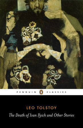 The Death of Ivan Ilyich and Other Stories Paperback by Leo Tolstoy