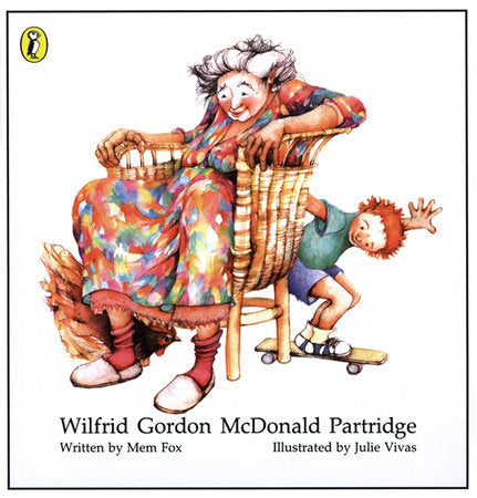 Wilfred Gordon Macdonald Partridge Paperback by Mem Fox;Julie Vivas