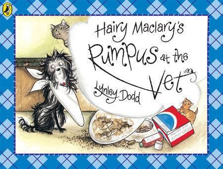 Hairy Maclary Rumpus At the Vet Paperback by Lynley Dodd