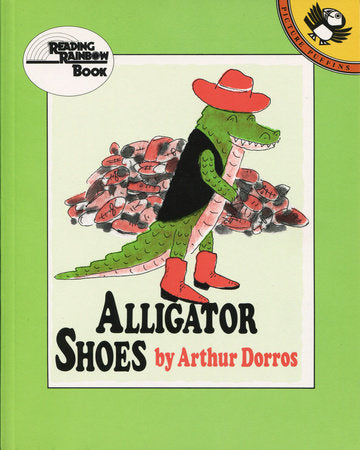 Alligator Shoes Paperback by Arthur Dorros