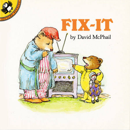 Fix-It Paperback by David McPhail; Illustrated by David McPhail