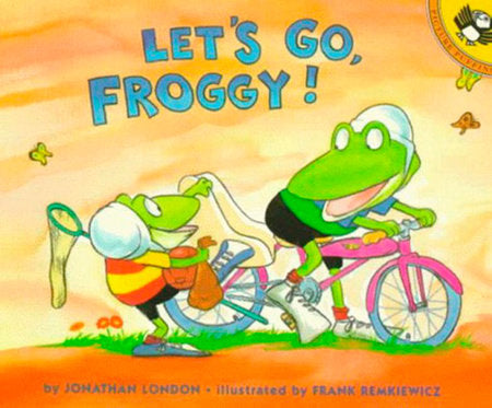 Let's Go, Froggy! Paperback by Jonathan London