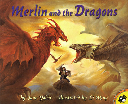 Merlin and the Dragons Paperback by Jane Yolen; Illustrated by Li Ming