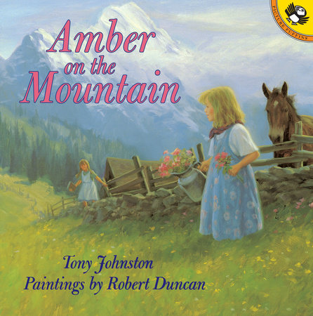 Amber on the Mountain Paperback by Tony Johnston