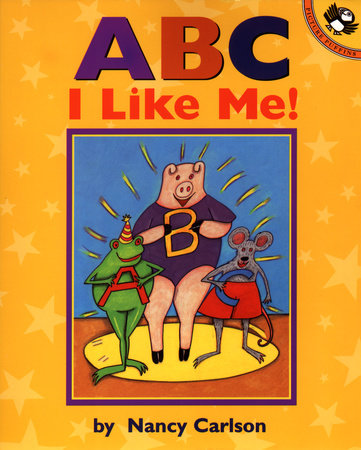 ABC I Like Me! Paperback by Nancy Carlson