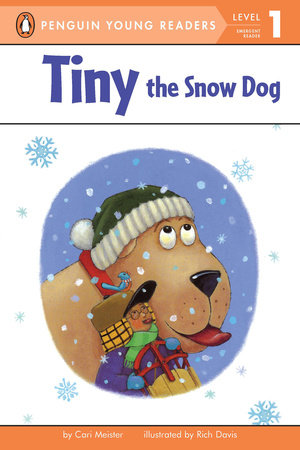 Tiny the Snow Dog Paperback by Cari Meister; Illustrated by Rich Davis