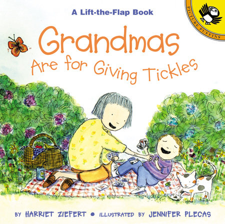 Grandmas are for Giving Tickles Hardcover by Harriet Ziefert; Illustrated by Jennifer Plecas