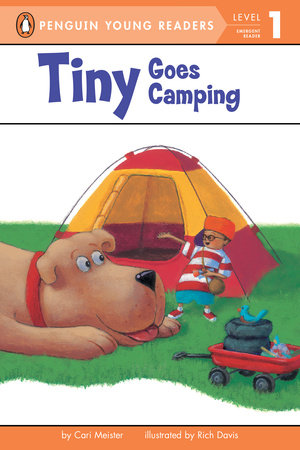 Tiny Goes Camping Paperback by Cari Meister; Illustrated by Rich Davis