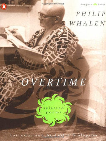 Overtime: Selected Poems Paperback by Philip Whalen