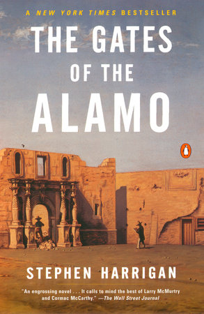 The Gates of the Alamo Paperback by Stephen Harrigan