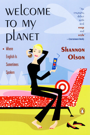 Welcome to My Planet Paperback by Shannon Olson