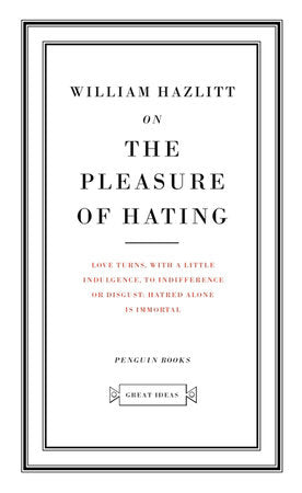 Great Ideas On the Pleasure of Hating Paperback by William Hazlitt