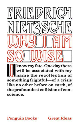 Great Ideas Why Am I So Wise Paperback by Frederich Nietzsche