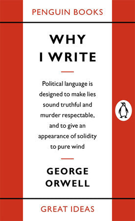 Great Ideas Why I Write Paperback by George Orwell