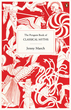 The Penguin Book of Classical Myths Paperback by Jenny March