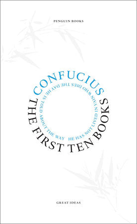 Great Ideas First Ten Books Paperback by Confucius