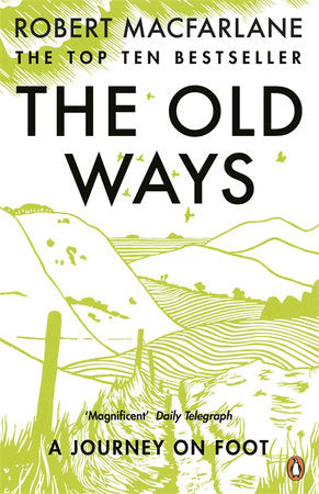 The Old Ways Paperback by Robert Macfarlane