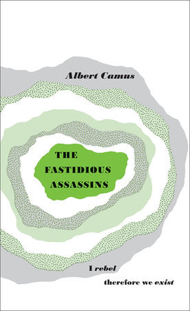 Great Ideas the Fastidious Assassins Paperback by Albert Camus
