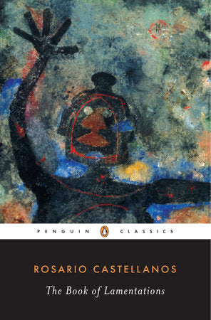 The Book of Lamentations Paperback by Rosario Castellanos