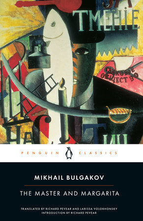 The Master and Margarita Paperback by Mikhail Bulgakov; Translated by Richard Pevear and Larissa Volokhonsky; Introduction by Richard Pevear