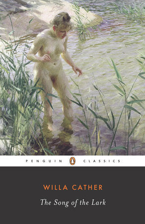 The Song of the Lark Paperback by Willa Cather