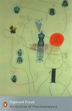 Modern Classics Outline of Psychoanalysis Paperback by Sigmund Freud; Malcolm Bowie; Kirby Helena Ragg; Ada Phillips