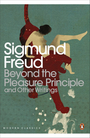 Modern Classics Beyond the Pleasure Principle Paperback by Sigmund Freud; Mark Edmundson; John Reddick; Adam Phillips
