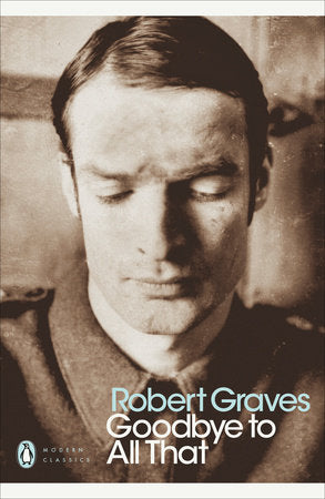Modern Classics Goodbye To All That Paperback by Robert Graves