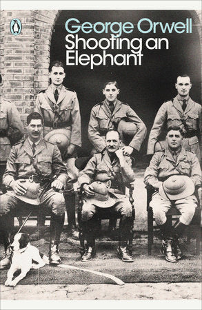 Modern Classics Shooting an Elephant Paperback by George Orwell