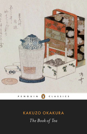 The Book of Tea Paperback by Kakuzo Okakura