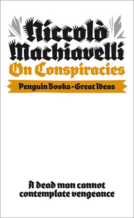 Great Ideas V On Conspiracies Paperback by Niccolo Machiavelli