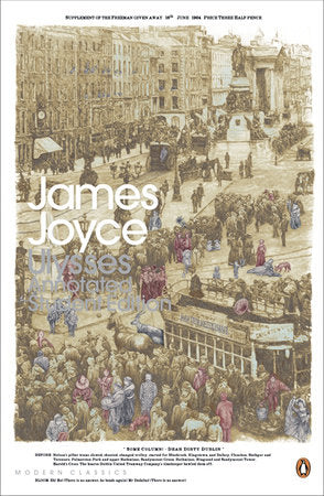 Modern Classics Ulysses Annotated Student's Edition Paperback by James Joyce