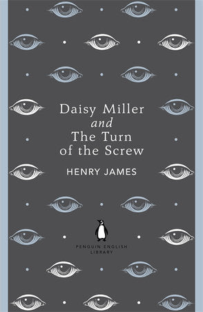 Penguin English Library Daisy Miller and the Turn of the Screw Paperback by Henry James