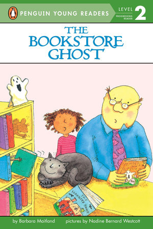 The Bookstore Ghost Paperback by Barbara Maitland; Illustrated by Nadine Bernard Westcott