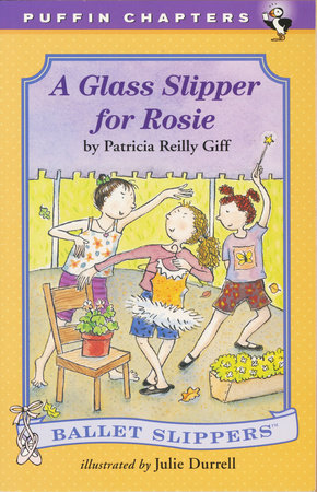 A Glass Slipper for Rosie Paperback by Patricia Reilly Giff; Illustrated by Julie Durrell